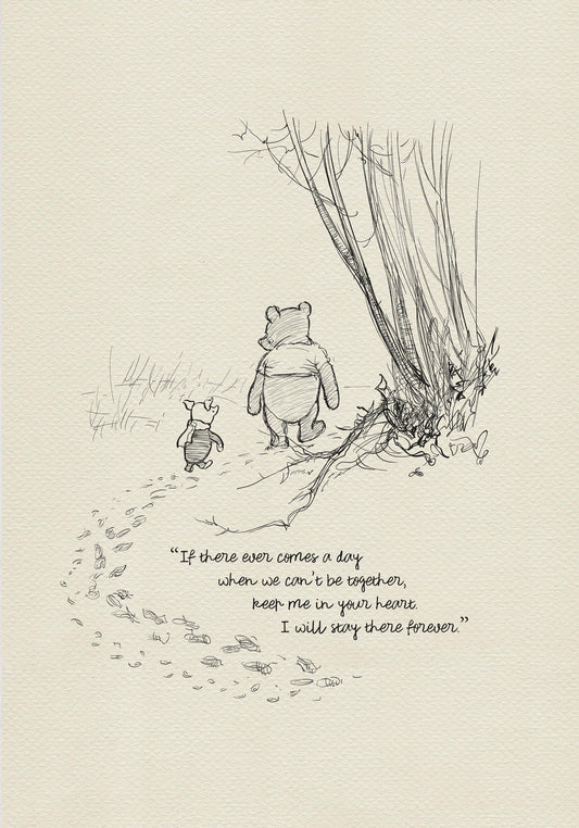 48 If there ever comes a day...  Winnie the Pooh Quotes - classic vintage style  poster print