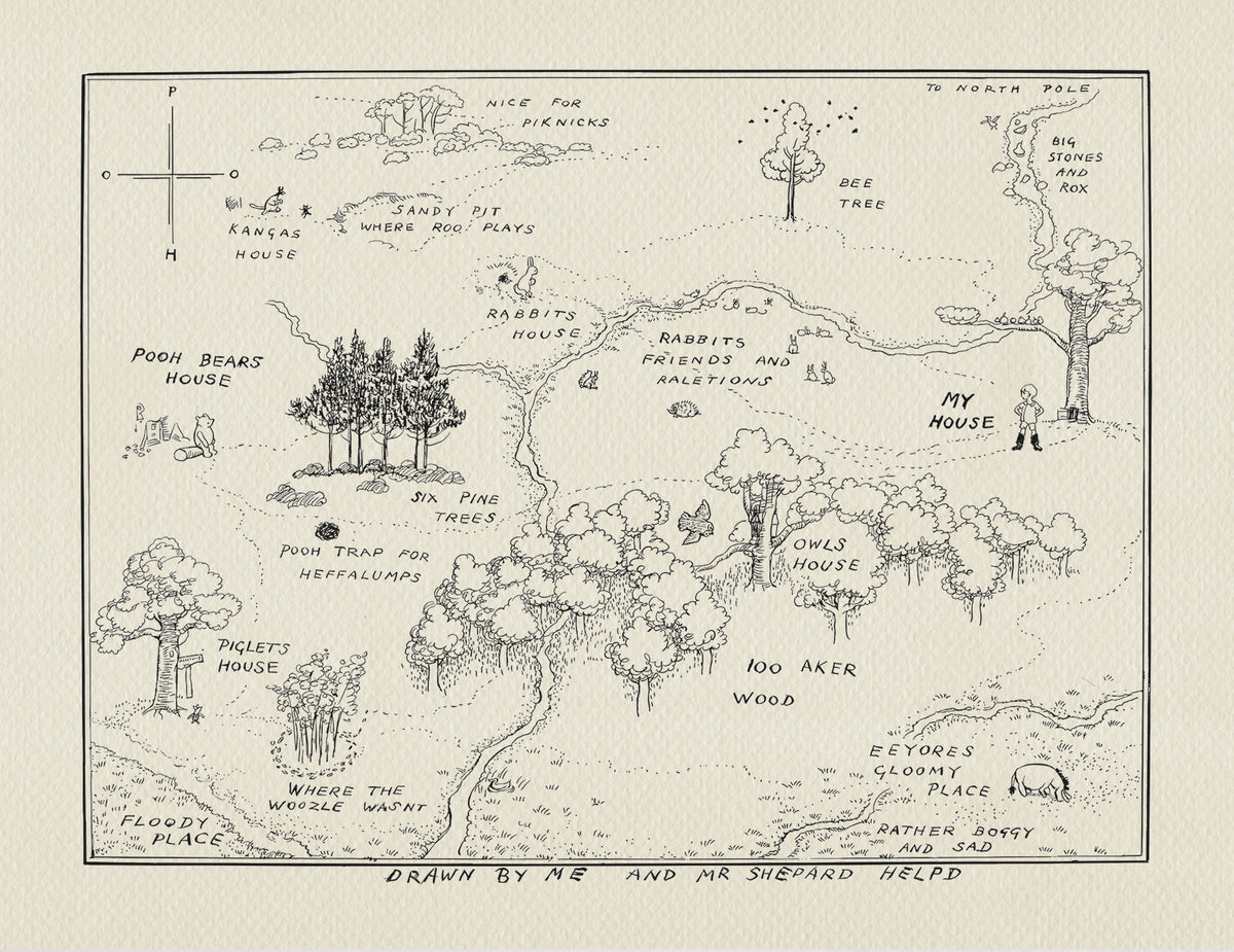 A hand-drawn map of the Hundred Acre Wood from Winnie the Pooh. The map is drawn in black ink on a cream-colored background. The map features various locations including Pooh Bear's house, Piglet's house, Rabbit's house, Owl's house, and a gloomy place. The map also features a compass, a bee tree, six pine trees, a sandy pit, and a trap for Heffalumps. The map is titled 'Drawn by Me and Mr. Shepard Helped.'