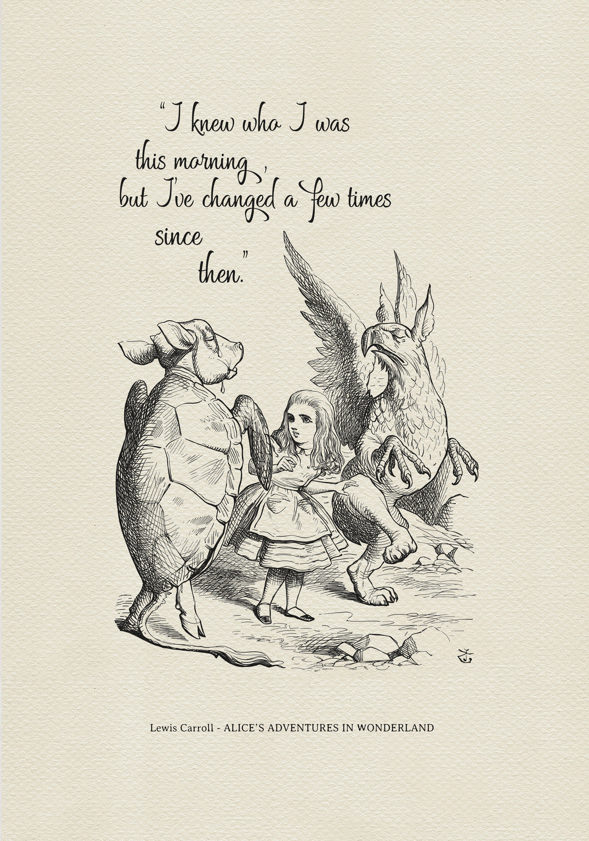 Black and white illustration from "Alice's Adventures in Wonderland" featuring Alice, a Mock Turtle, and a Gryphon. The quote "I knew who I was this morning, but I've changed a few times since then" is at the top. The author's name is at the bottom.