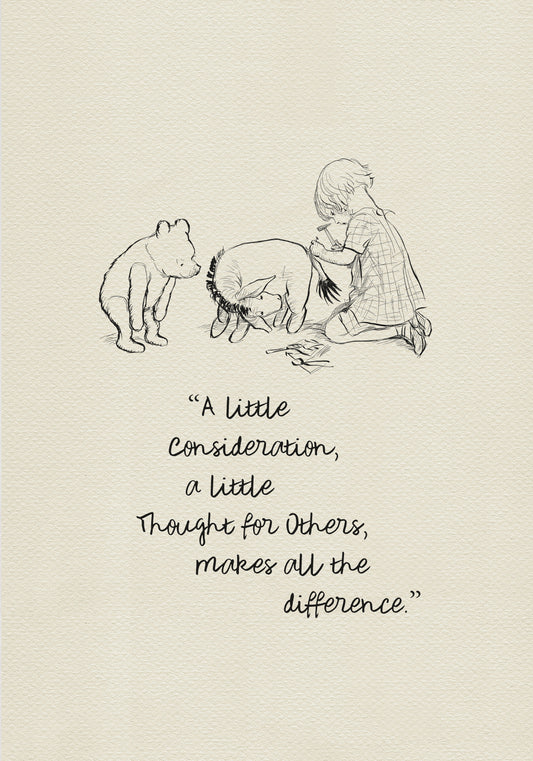A black and white line drawing of Christopher Robin and Winnie the Pooh. The boy is sitting on the ground and using a hammer to fix Eeyore's tail. Winnie the Pooh is standing and watching. The text below the illustration reads: 'A little consideration, a little thought for others, makes all the difference.'