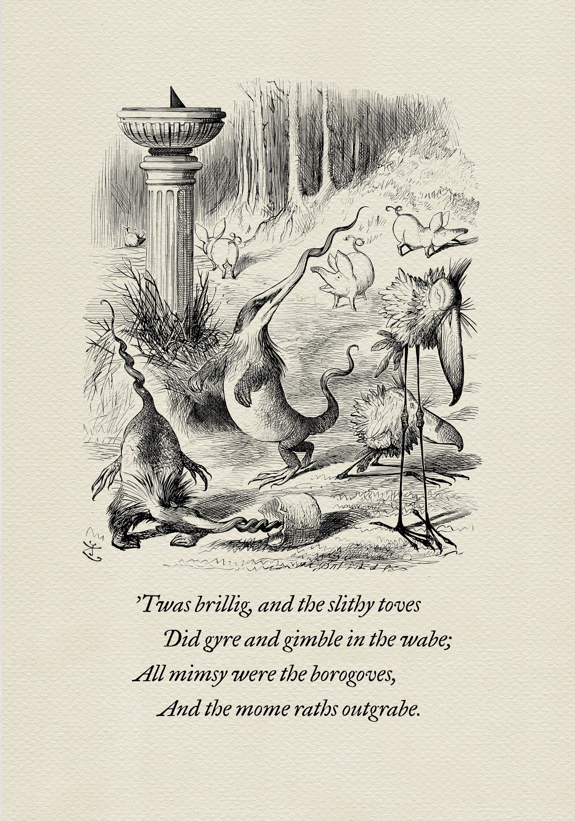 A black-and-white illustration depicting a group of fantastical creatures against the backdrop of a classical landscape. Below the illustration is a poem from the book Through the Looking Glass - "Twas brillig, and the slithy toves
Did gyre and gimble in the wabe:
All mimsy were the borogoves,
And the mome raths outgrabe."