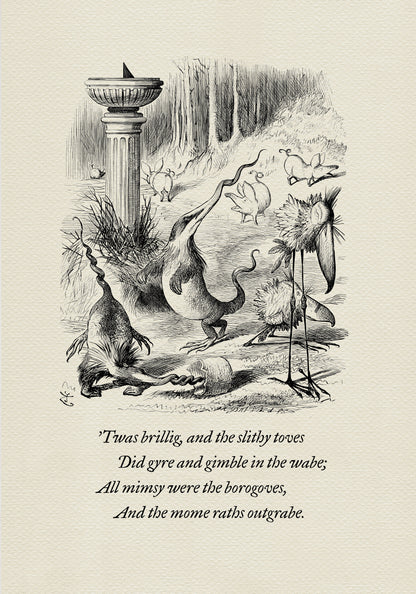 A black-and-white illustration depicting a group of fantastical creatures against the backdrop of a classical landscape. Below the illustration is a poem from the book Through the Looking Glass - "Twas brillig, and the slithy toves
Did gyre and gimble in the wabe:
All mimsy were the borogoves,
And the mome raths outgrabe."
