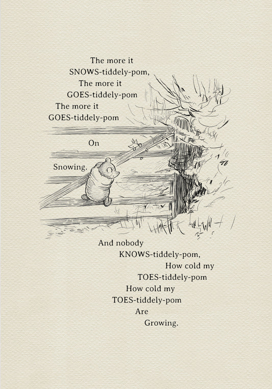 A black and white illustration of Winnie the Pooh and Piglet climbing a wooden fence in a winter setting. The drawing incorporates Pooh’s mumbling:
“The more it snows
(Tiddely pom),
The more it goes
(Tiddely pom),
The more it goes
(Tiddely pom),
On snowing..."