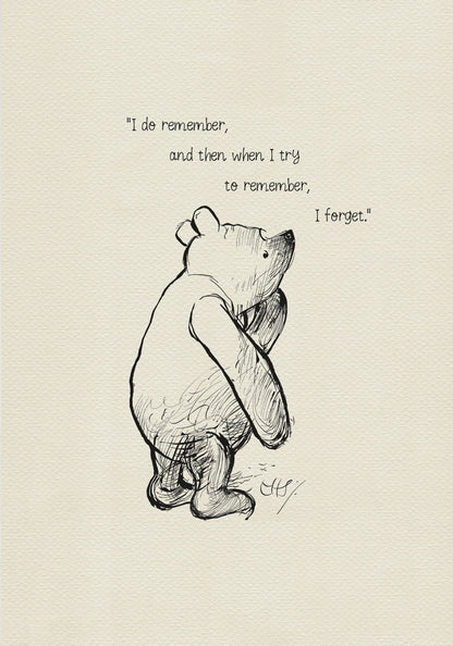 A black and white illustration of a bear with the text 'There there," said Piglet. "I’ll bring you tea and honey until you do.'