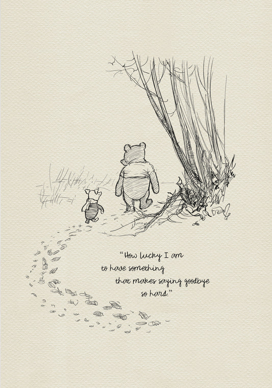 A black and white illustration of Winnie the Pooh and Piglet walking away from each other on a path. The path is lined with footprints. The quote 'If there ever comes a day when we can't be together, keep me in your heart. I will stay there forever.' is written below the illustration.
